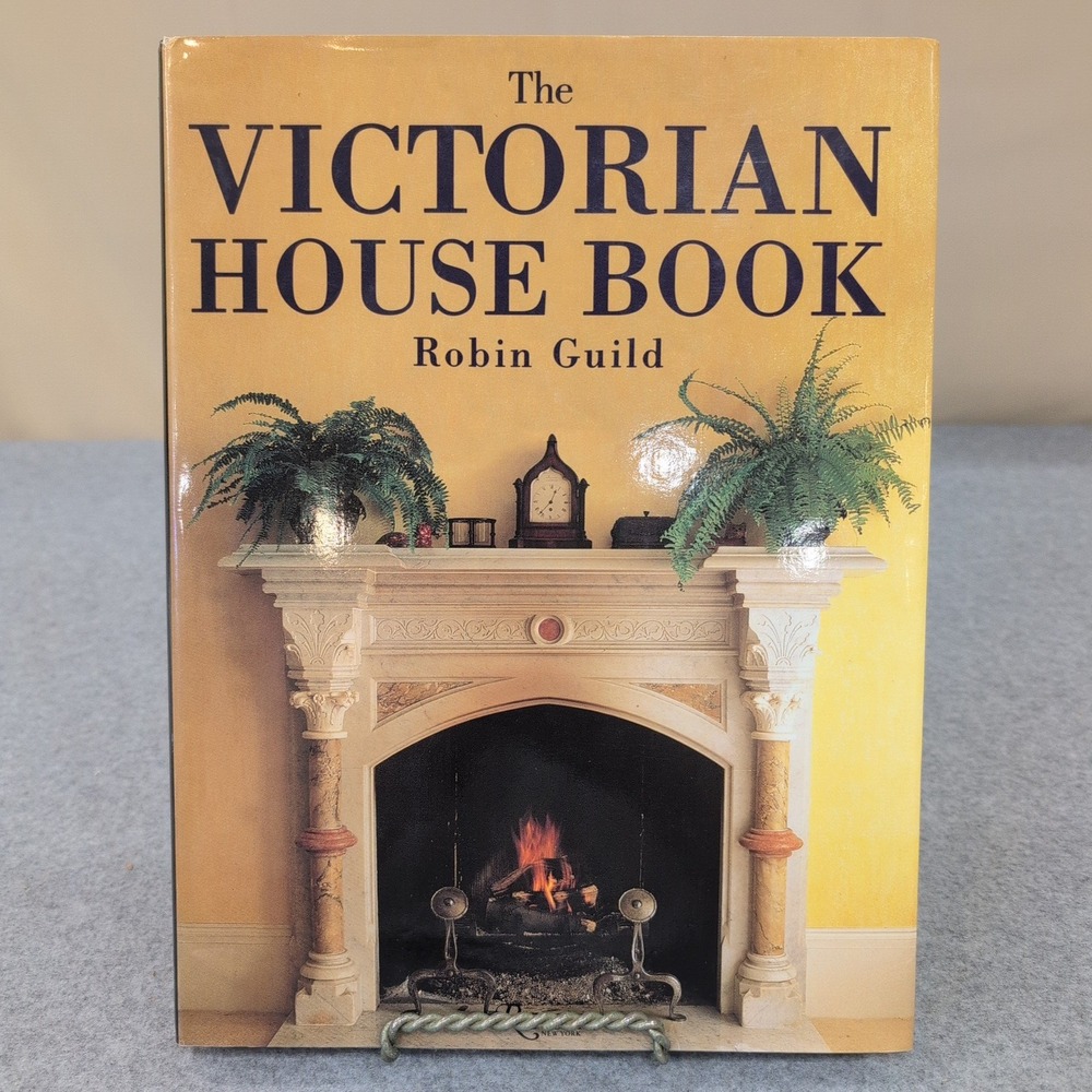 The Victorian House Book Robin Guild Hardcover Rizzoli Interior Design 1989